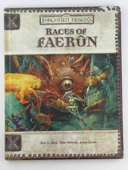 Races of Faerun (Dungeons & Dragons d20 3.0 Fantasy Roleplaying, Forgotten Realms Setting), by Boyd, Eric L.,Jacobs, James,Forbeck, Matt,Reynolds, Sean K.  