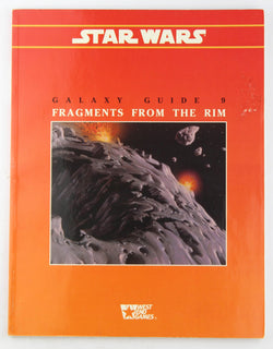 Galaxy Guide 9: Fragments From the Rim (Star Wars Roleplaying Game), by Eric Trautmann, Simon Smith  