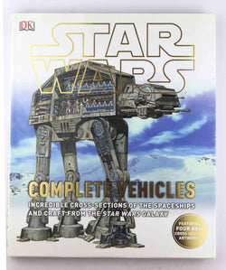 Star Wars: Complete Vehicles: Incredible Cross-Sections of the Spaceships and Craft from the Star Wars Galaxy, by DK  