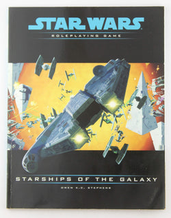 Starships of the Galaxy (Star Wars Roleplaying Game), by Stephens, Owen K. C., Stephens, Owen K.C.  
