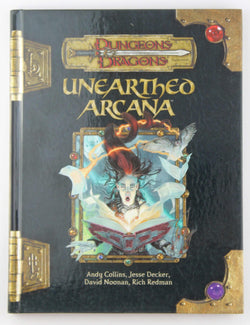 Unearthed Arcana (Dungeons & Dragons d20 3.5 Fantasy Roleplaying), by Redman, Rich, Noonan, David, Decker, Jesse, Collins, Andy  