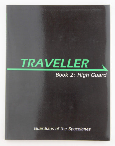 Traveller Book 2: High Guard (Traveller Sci-Fi Roleplaying), by Hanrahan, Gareth  