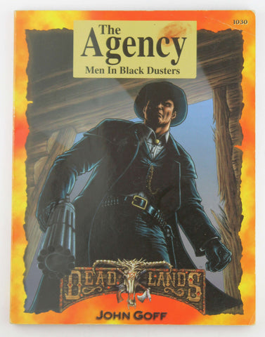 The Agency : Men In Black Dusters (Deadlands: The Weird West), by Goff, John  