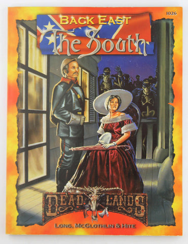 Back East: The South (Deadlands: The Weird West), by Ken Hite, Christopher McGlothlin, Steven S. Long  