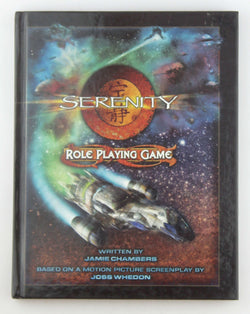 Serenity Role Playing Game, by Margaret Weis,Jamie Chambers  