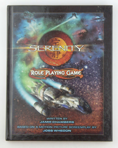 Serenity Role Playing Game, by Margaret Weis,Jamie Chambers  