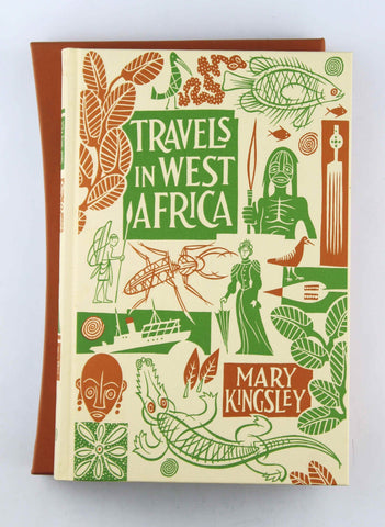 Travels in West Africa. Edited by Elspeth Huxley, introduced by Sara Wheeler., by   