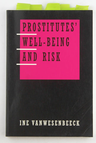 Prostitutes' Well-Being & Risk (Hq211 V36), by Vanwesenbeeck, W. M.  