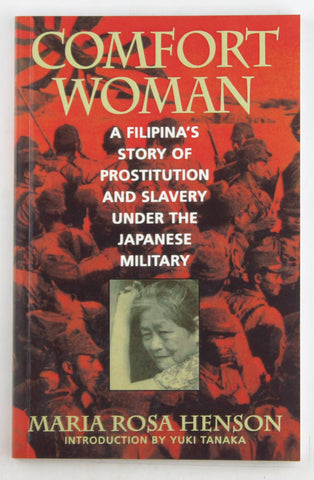 Comfort Woman: A Filipina's Story of Prostitution and Slavery under the Japanese Military (Asian Voices), by Henson, Maria Rosa  