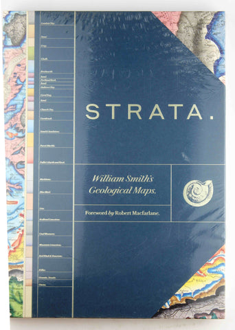 Strata: William Smith?s Geological Maps, by   