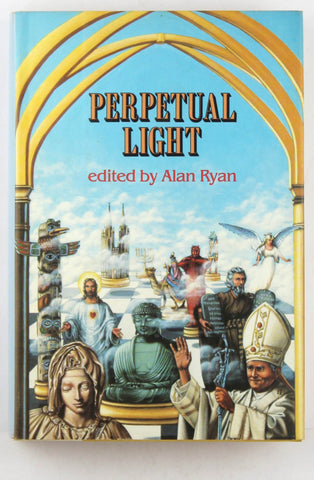 Perpetual light, by Ryan, Alan (editor)  