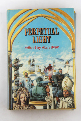 Perpetual Light CBE ed Alan Ryan, by Various  
