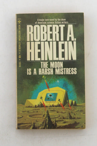 The Moon is a Harsh Mistress N1601, by Robert A Heinlein  