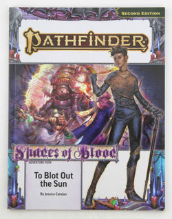 Pathfinder Adventure Path: To Blot Out the Sun (Shades of Blood), by Catalan, Jessica  