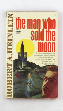 The Man Who Sold The Moon Signet D2358 1963, by Heinlein  