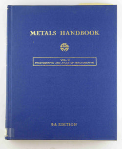 Metals Handbook 8th Edition; Fractography and Atlas of Fractographs, Vol. 9, by No author.  