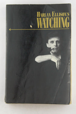 Harlan Ellison's Watching, by Ellison, Harlan  