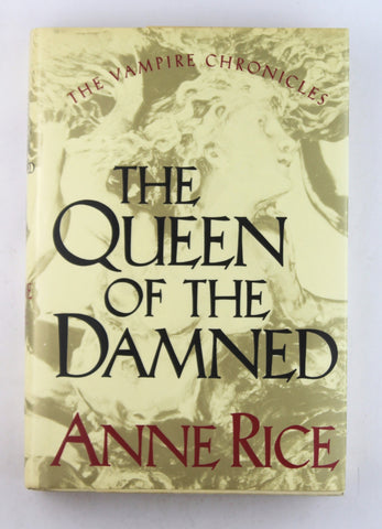 The Queen of the Damned (The Third Book in the Vampire Chronicles), by Anne Rice  