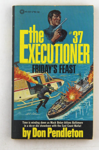 Executioner #37 : Friday's Feast, by Don Pendleton  