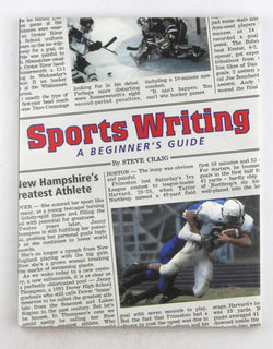 Sports Writing: A Beginner's Guide, by Craig, Steve  