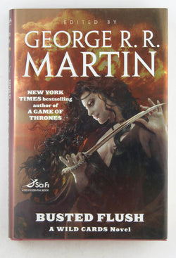 Busted Flush, by Various, ed George RR Martin  First Edition