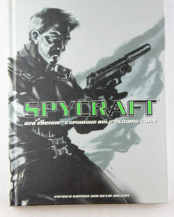 Spycraft: D20 System Espionage Role-Playing Game, by Patrick Kapera, Kevin Wilson  