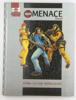 d20 Menace Manual: A d20 Modern Supplement, by J.D. Wiker, Matthew Sernett, Eric Cagle  