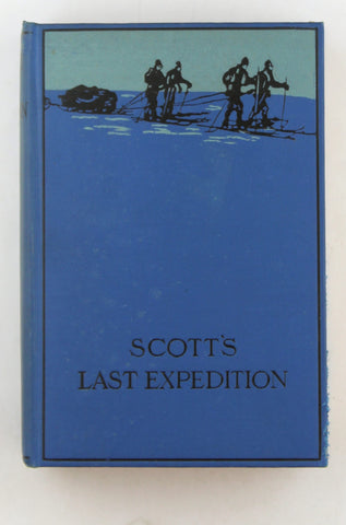 Scott's last expedition;: The personal journal of Captain R.F. Scott, on his journey to the South pole,, by Barrie, J. M.  