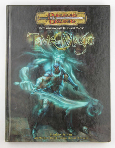 Tome of Magic: Pact, Shadow, and TrueName Magic (Dungeons & Dragons d20 3.5 Fantasy Roleplaying Supplement), by Schwalb, Robert J.,Marmell, Ari,Noonan, Dave,Sernett, Matthew  