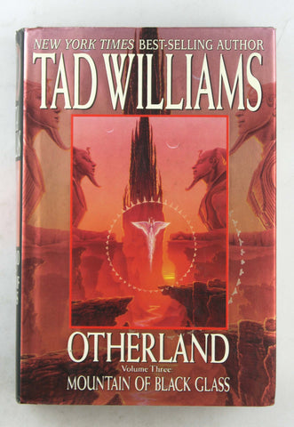 Otherland: Volume Three: Mountain of Black Glass, by Williams, Tad  First Edition