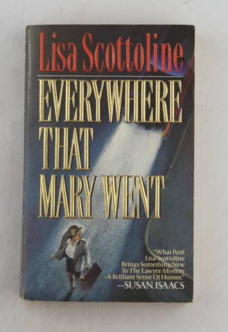Everywhere That Mary Went (Rosato & Associates Series, 1), by Scottoline, Lisa Signed 