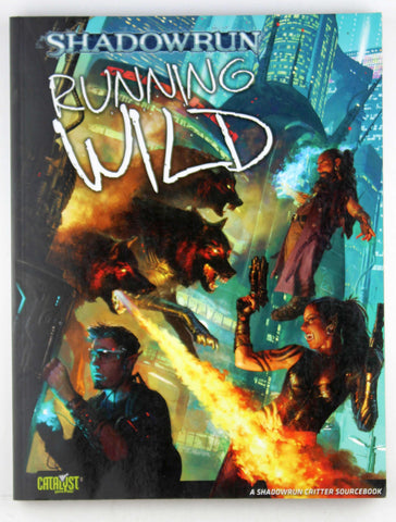 Shadowrun RPG Running Wild, by Blumenstein, et al  