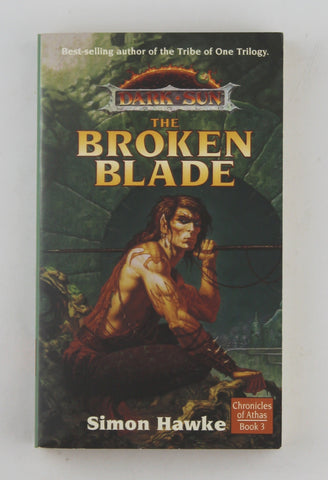 THE BROKEN BLADE (Dark Sun Chronicles of Athas, 3), by Hawke, Simon  First Edition