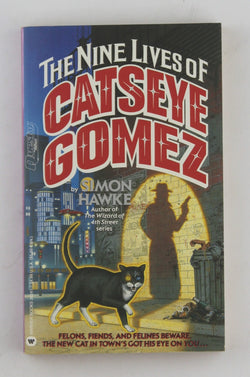 The Nine Lives of Catseye Gomez, by Hawke, Simon  First Edition