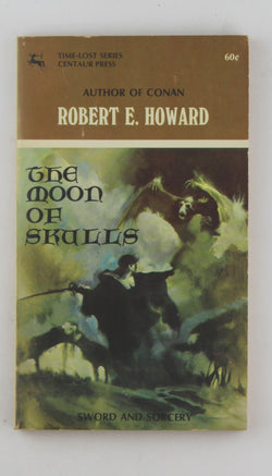 The Moon Of Skulls, by Howard, Robert E.  