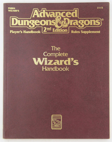 The Complete Wizard's Handbook, Second Edition (Advanced Dungeons & Dragons: Player's Handbook Rules Supplement #2115, by   