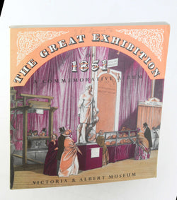 The Great Exhibition of 1851, by Victoria & Albert Museum  
