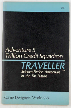 Trillion Credit Squadron (Traveller Adventure 5), by John Harshman, Marc W. Miller  