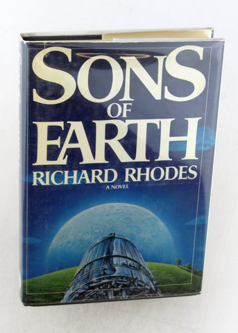 Sons of Earth: A Novel, by Rhodes, Richard Signed First Edition