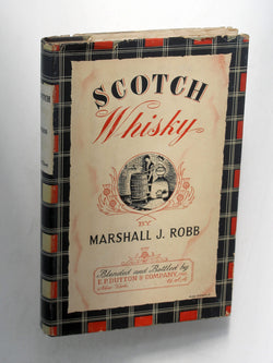 Scotch Whiskey, by Robb, Marshall J.  