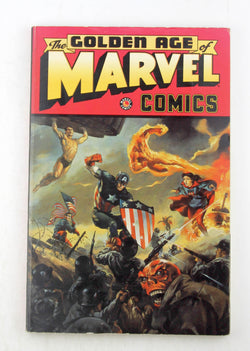 The Golden Age of Marvel Comics, Vol. 1, by Carl Burgos,Jack Kirby,Joe Simon,Ron Garn,Gustav Gus Schrotter  