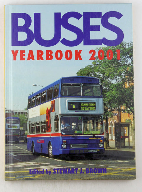 Buses Yearbook 2001, by Brown, Stewart J. (editor) – Chris Korczak ...