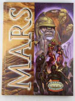 MARS (Savage Worlds Edition), by Nevins, Jess,Rosenberg, Aaron,Ciechanowski, Walt,Skarka, Gareth-Michael,Lizard  