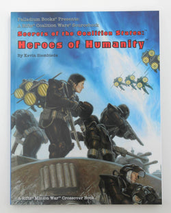 Secrets of the Coalition States: Heroes of Humanity, by Kevin Siembieda  First Edition