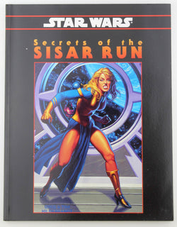 Star Wars Secrets of the Sisar Run WEG RPG, by Carey, et al  
