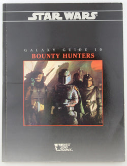 Star Wars: Galaxy Guide 10 Bounty Hunters, by Rick D. Stuart  