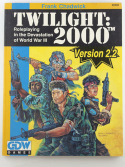 Twilight 2000, 2nd edition, by Chadwick, Frank A.  