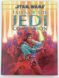 Tales of the Jedi Companion (Star Wars RPG), by George R. Strayton  