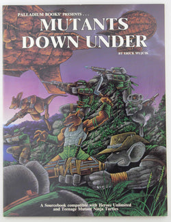 Mutants Down Under (Teenage Mutant Ninja Turtles and Other Strangeness Role Playing Game Supplement), by Wujcik, Erick Signed 