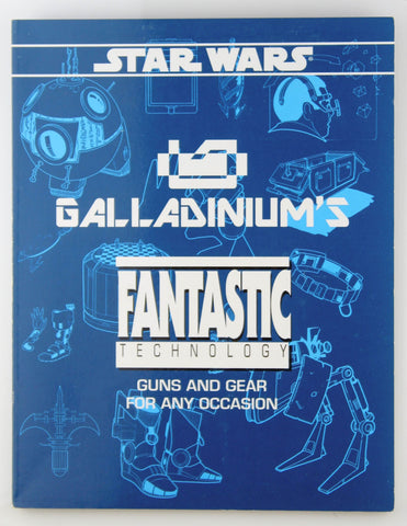 Galladinium's Fantastic Technology (Star Wars RPG), by Stuart, Rick D  